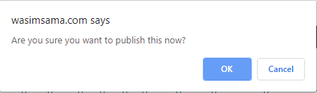 Avoid Accidental Publishing Confirm
